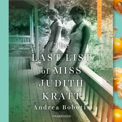The Last List of Miss Judith Kratt Audiobook, by Andrea Bobotis