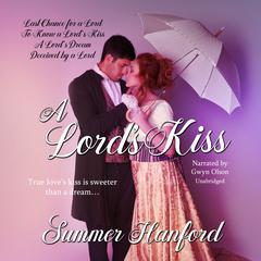 A Lord’s Kiss Boxed Set, Books 1–4 Audiobook, by Summer Hanford