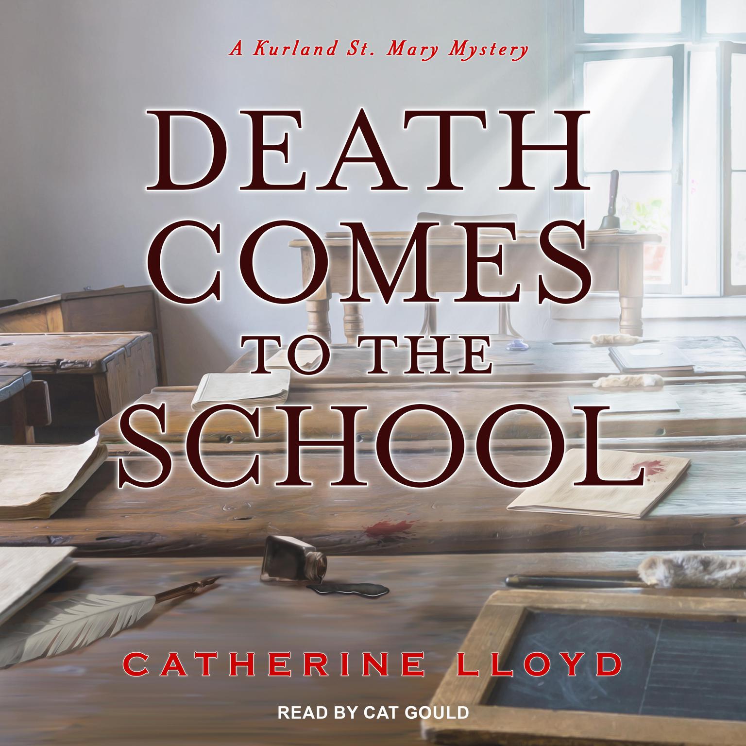 Death Comes to the School Audiobook, by Catherine Lloyd