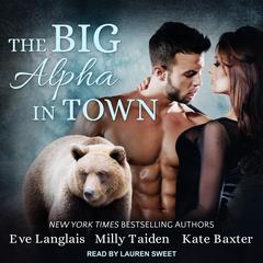 The Big Alpha in Town Audiobook, by Eve Langlais