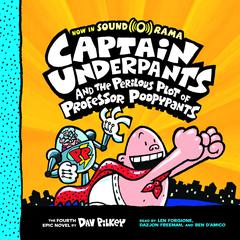 Captain Underpants and the Perilous Plot of Professor Poopypants Audiobook, by Dav Pilkey
