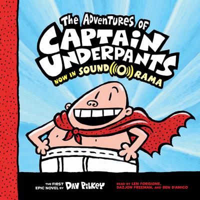 The Adventures of Captain Underpants Audiobook, by Dav Pilkey