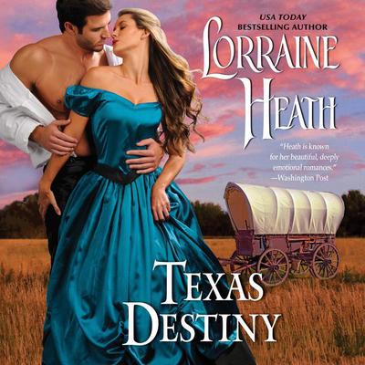 Texas Destiny Audiobook, by Lorraine Heath