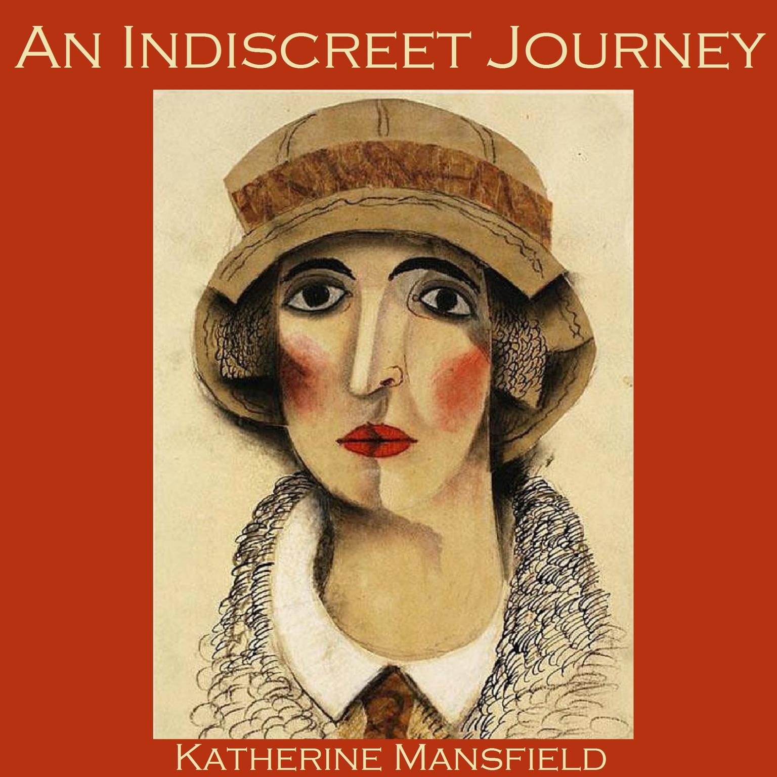 An Indiscreet Journey Audiobook, by Katherine Mansfield