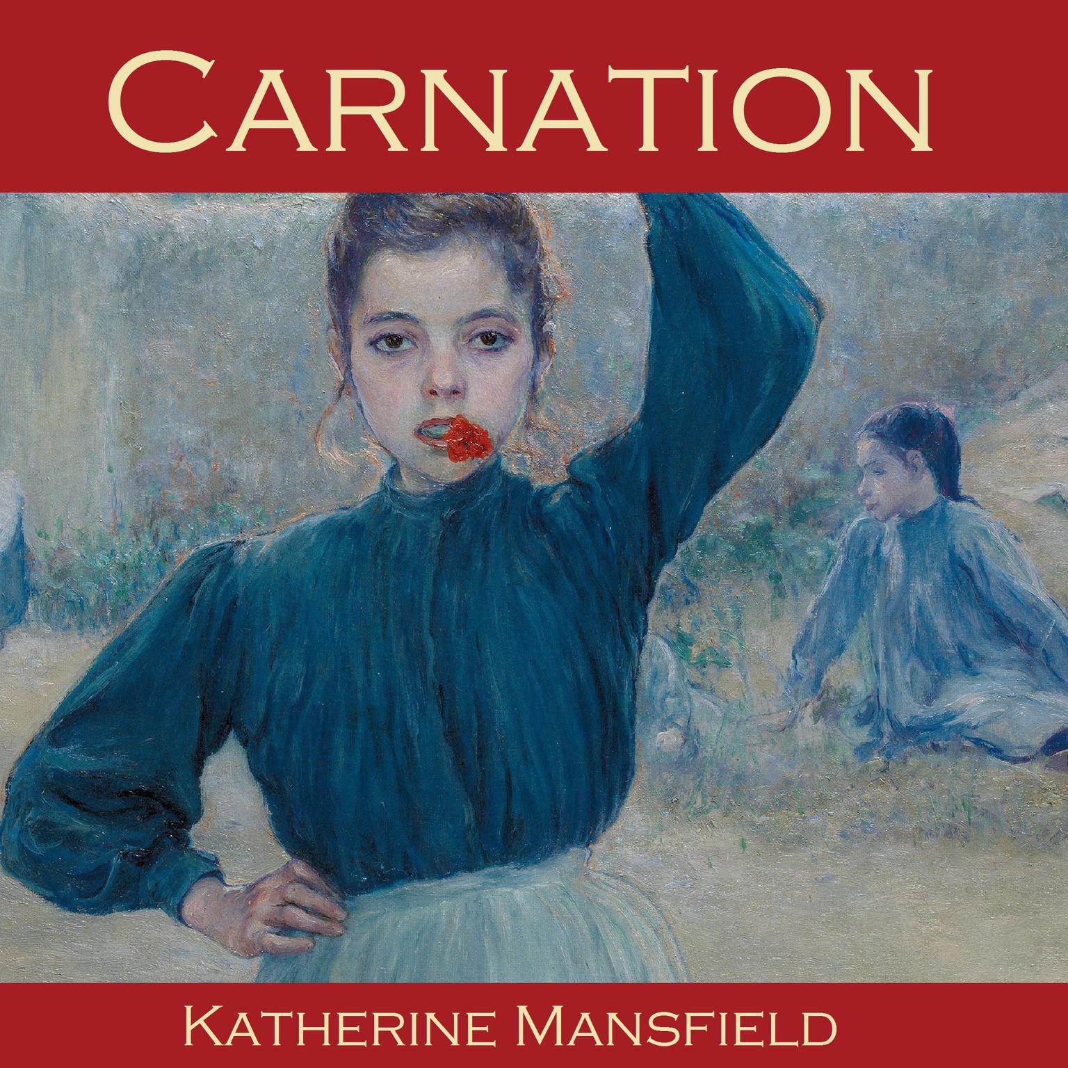 Carnation Audiobook, by Katherine Mansfield