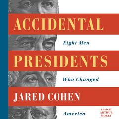 Accidental Presidents: Eight Men Who Changed America Audiobook, by 