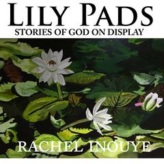 Lily Pads Audiobook, by Rachel Inouye