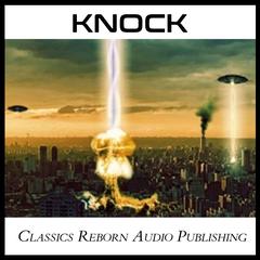 Knock Audiobook, by Classics Reborn Audio Publishing