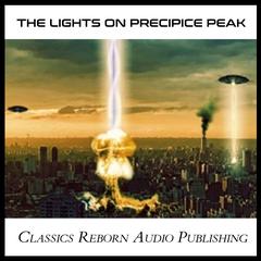 The Lights on Precipice Peak Audiobook, by Classics Reborn Audio Publishing