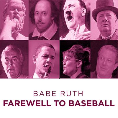 Babe Ruth Farewell to Baseball Audiobook, by Babe Ruth