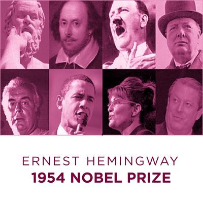 Ernest Hemingway  1954 Nobel Prize Audiobook, by Ernest Hemingway