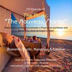 'The Nouveau Stories' (Series One-Episode -02) 'The Picnic' Audiobook, by Nouveau 