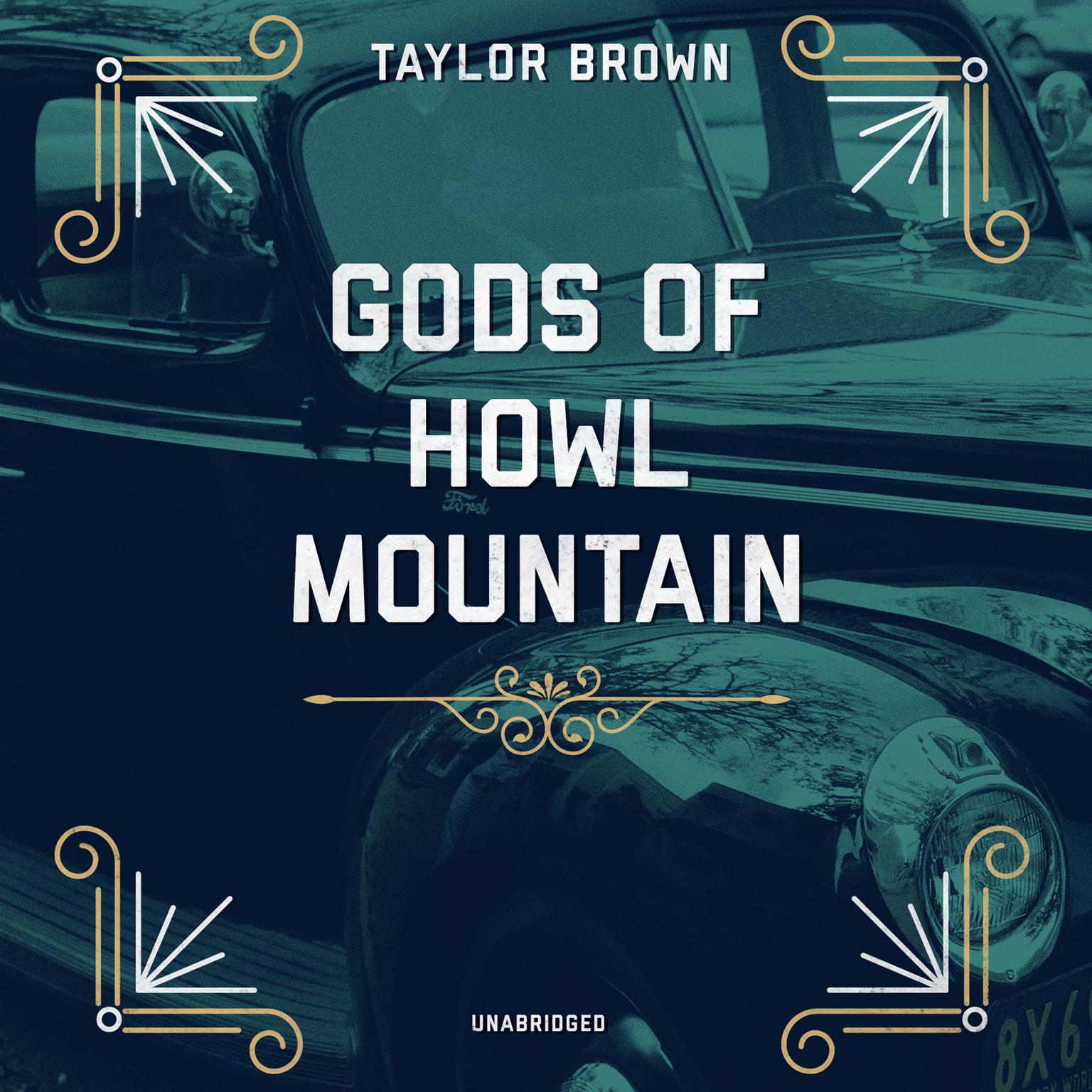 Gods of Howl Mountain Audiobook, by Taylor Brown