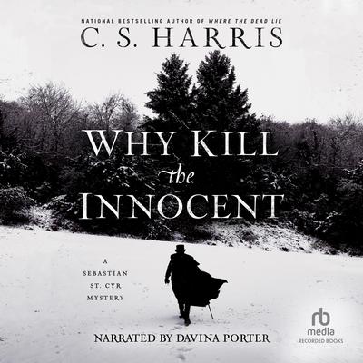 Why Kill the Innocent Audiobook, by C. S. Harris