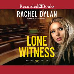 Lone Witness Audiobook, by Rachel Dylan