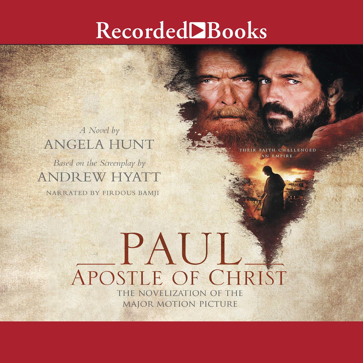 Paul, Apostle of Christ: The Novelization of the Major Motion Picture Audiobook, by Angela Hunt