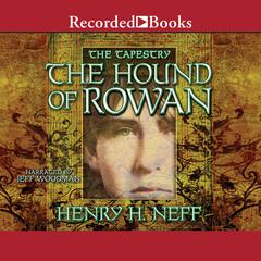 The Hound of Rowan Audiobook, by Henry H. Neff