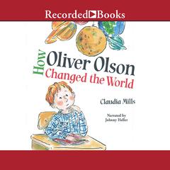 How Oliver Olson Changed the World Audiobook, by 