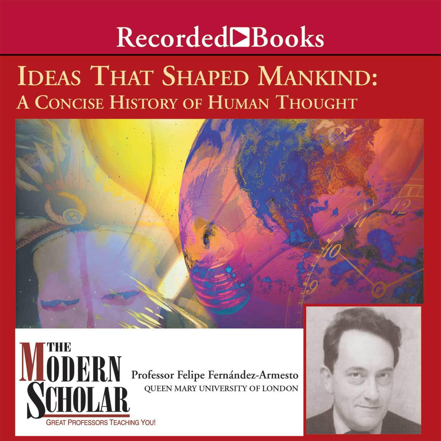 Ideas That Shaped Mankind Audiobook, by Felipe Fernández-Armesto