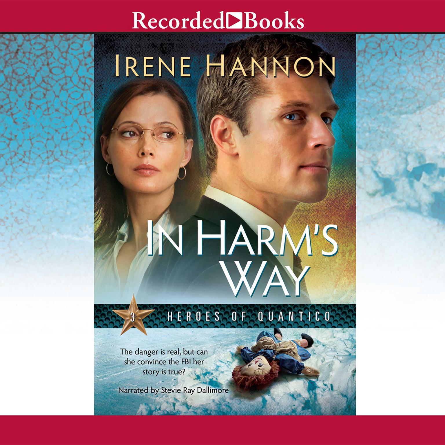 In Harms Way Audiobook, by Irene Hannon