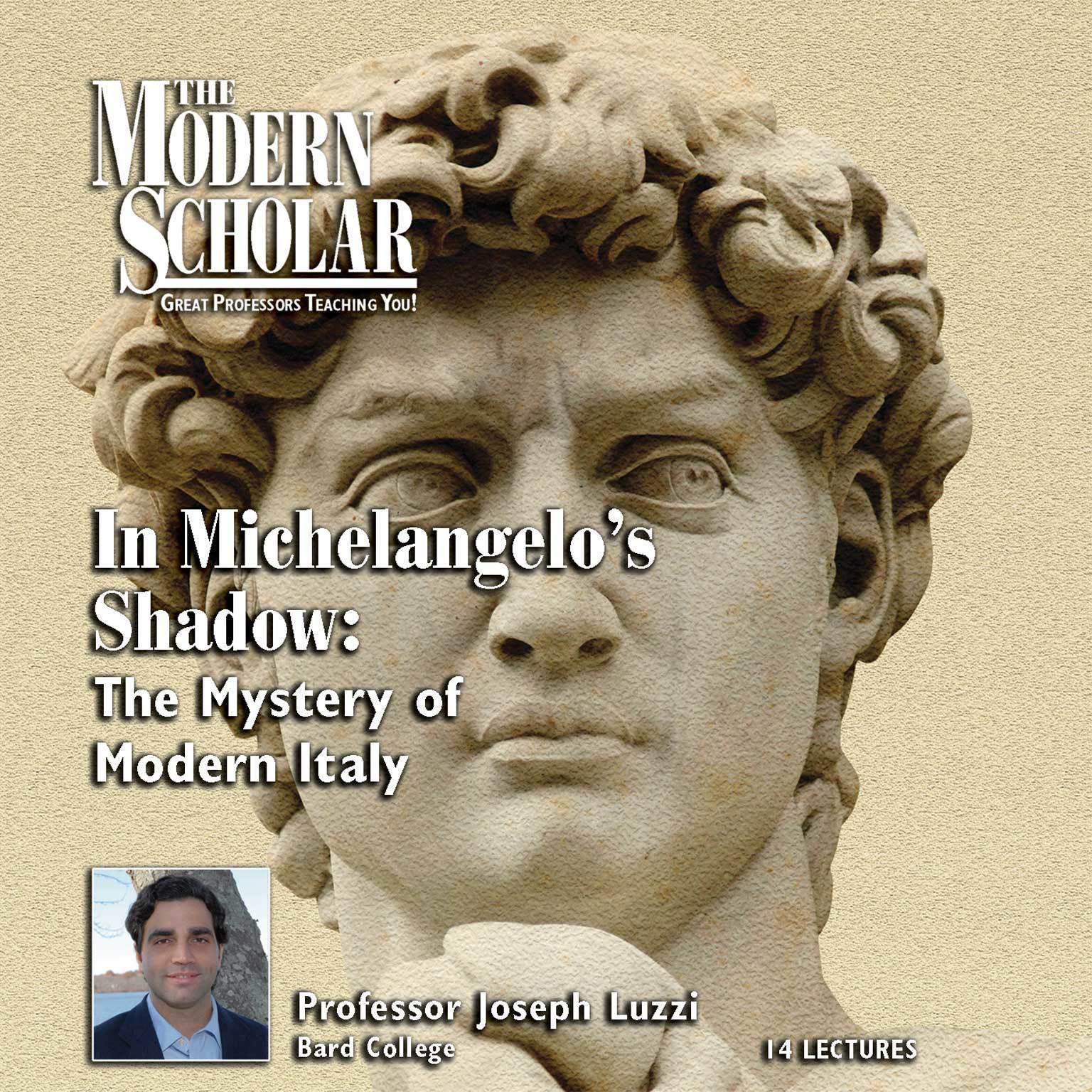 In Michelangelos Shadow: The Mystery of Modern Italy Audiobook, by Joseph Luzzi
