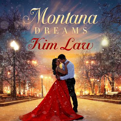 Montana Dreams Audiobook, by Kim Law
