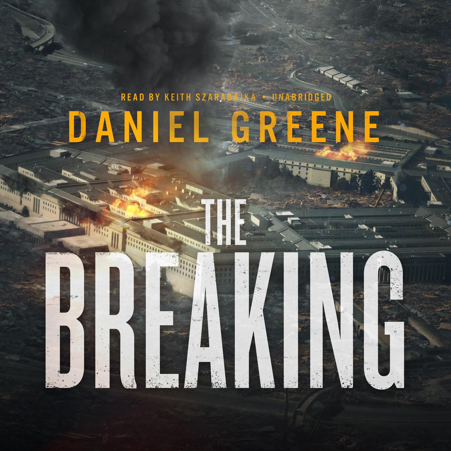 The Breaking Audiobook, by Daniel Greene