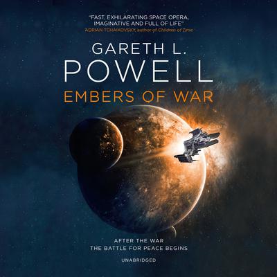 Embers of War Audiobook, by Gareth L. Powell