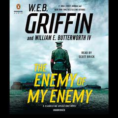 The Enemy of My Enemy Audiobook, by W. E. B. Griffin