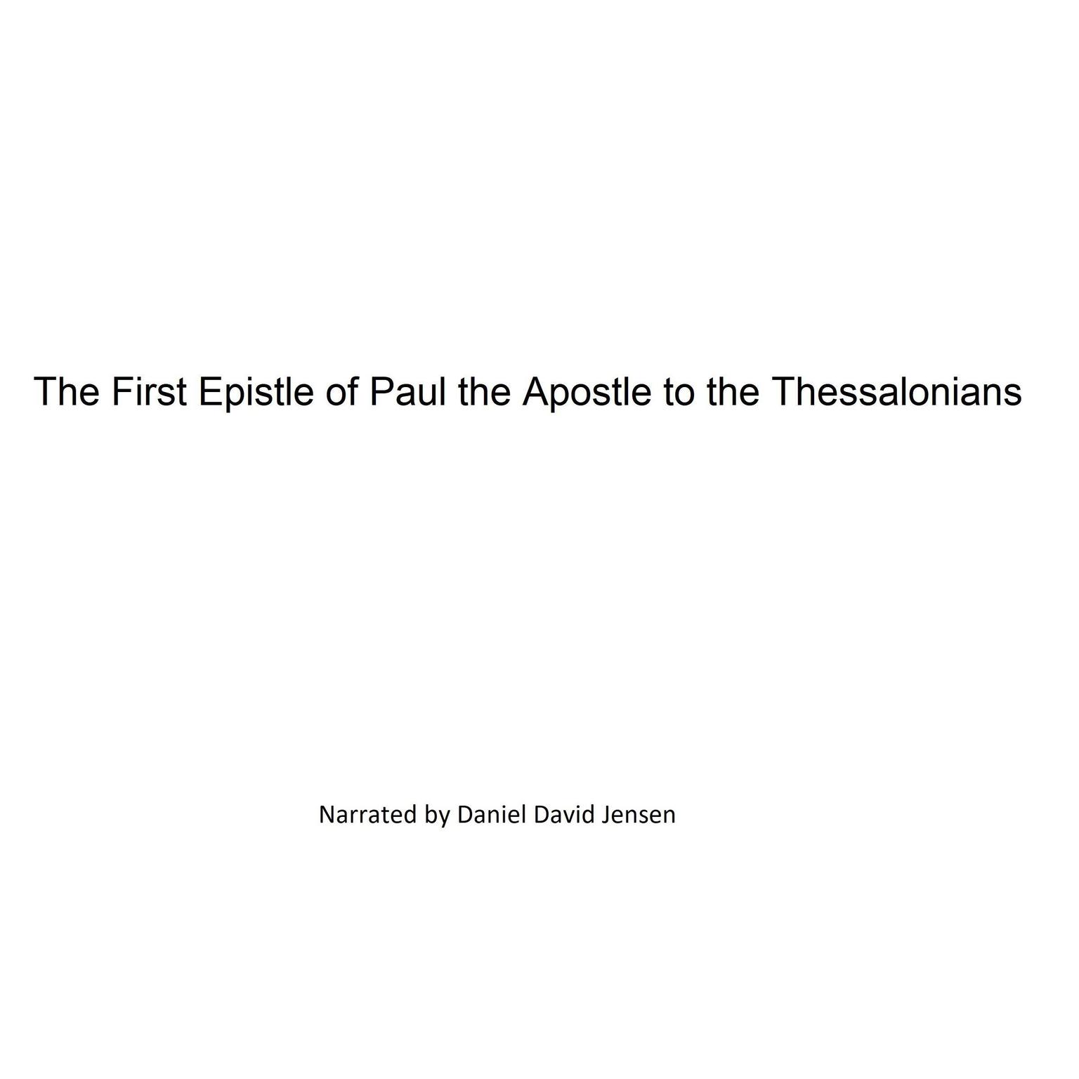 The First Epistle of Paul the Apostle to the Thessalonians Audiobook, by KJB AV