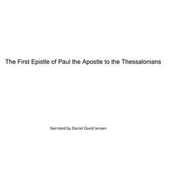 The First Epistle of Paul the Apostle to the Thessalonians Audiobook, by KJB AV