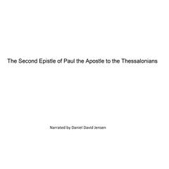 The Second Epistle of Paul the Apostle to the Thessalonians Audiobook, by KJB AV