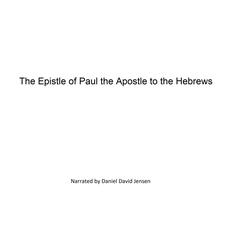 The Epistle of Paul the Apostle to the Hebrews Audiobook, by KJB AV