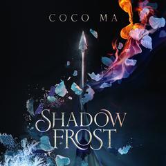 Shadow Frost Audiobook, by Coco Ma