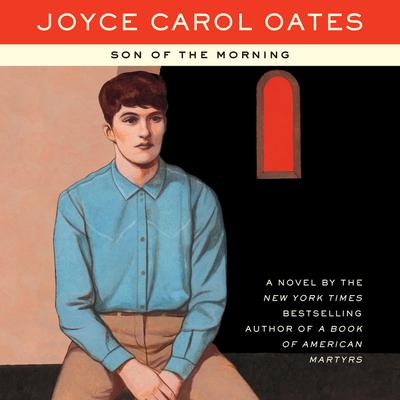 Son of the Morning Audiobook, by Joyce Carol Oates