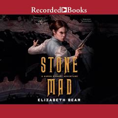 Stone Mad Audiobook, by Elizabeth Bear