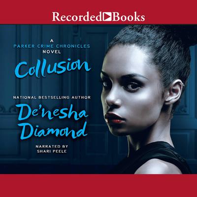 Collusion Audiobook, by De’nesha Diamond
