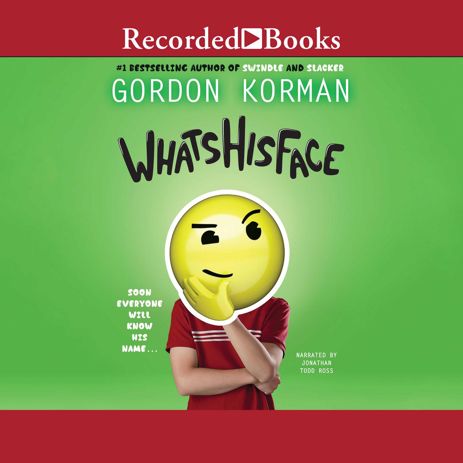 Whatshisface Audiobook, by Gordon Korman