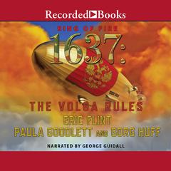 1637: The Volga Rules Audiobook, by Eric Flint