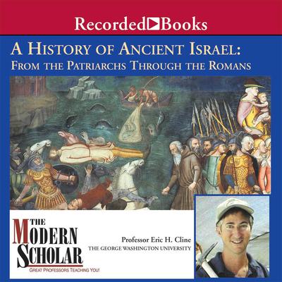 A History of Ancient Israel: From the Patriarchs Through the Romans Audiobook, by 