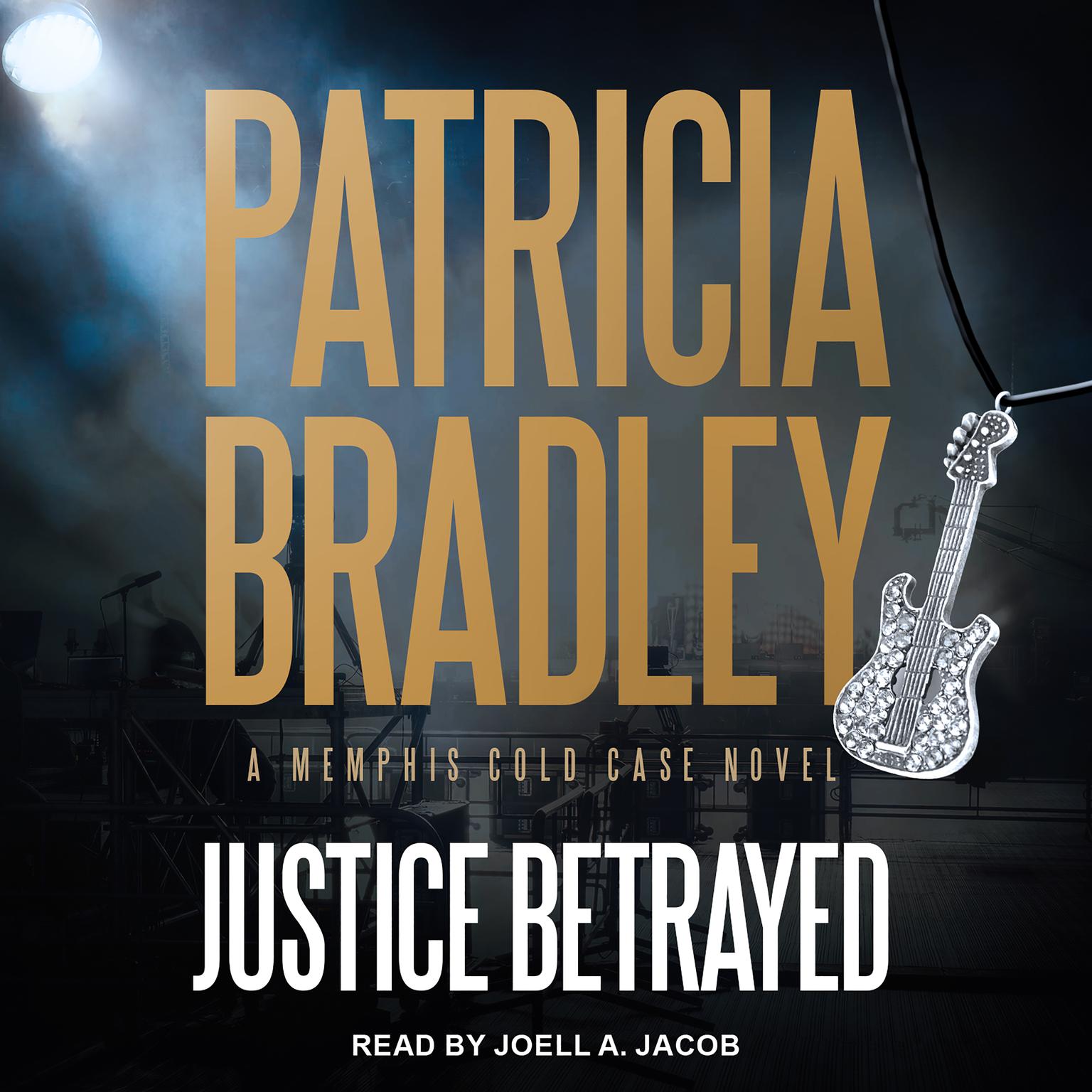 Justice Betrayed Audiobook, by Patricia Bradley