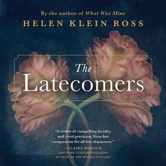 The Latecomers Audiobook, by Helen Klein Ross