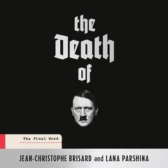 The Death of Hitler: The Final Word Audiobook, by Jean-Christophe Brisard