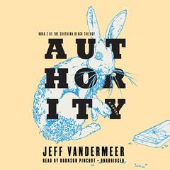 Authority Audiobook, by Jeff VanderMeer