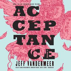 Acceptance Audiobook, by Jeff VanderMeer