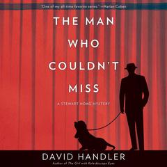 The Man Who Couldnt Miss: A Stewart Hoag Mystery Audiobook, by David Handler