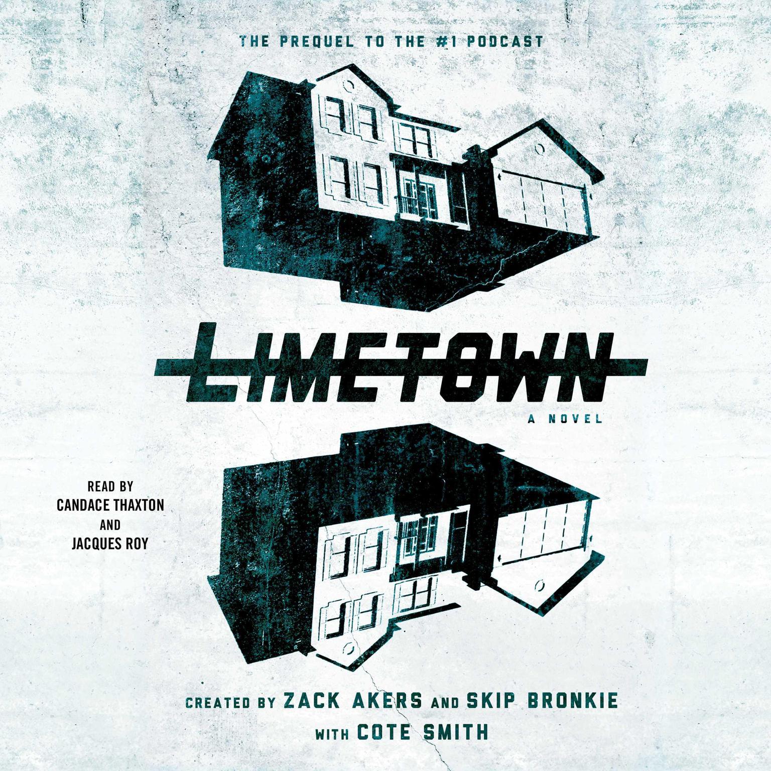 Limetown: The Prequel to the #1 Podcast Audiobook, by Zack Akers