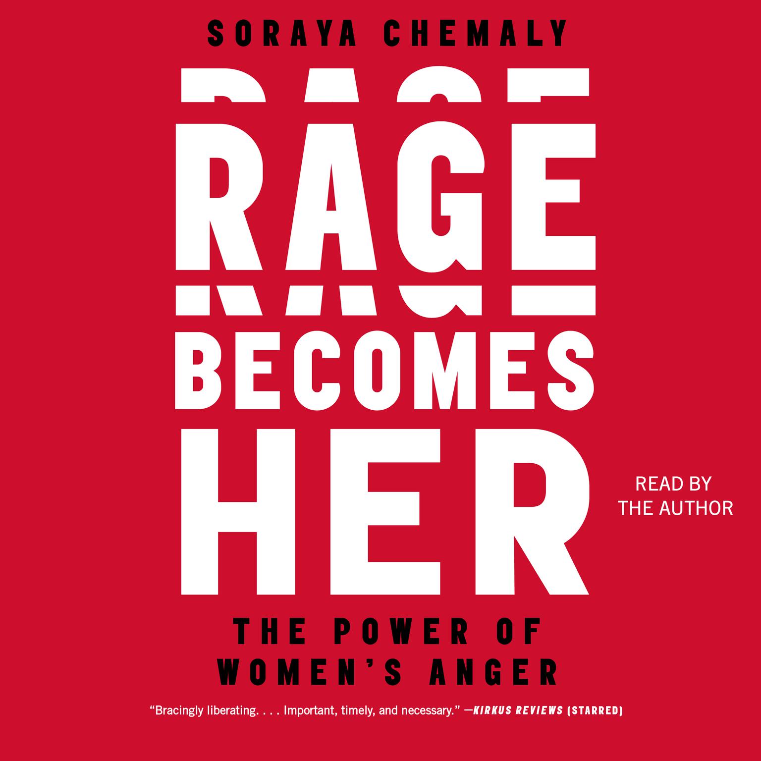 Rage Becomes Her: The Power of Womens Anger Audiobook, by Soraya Chemaly