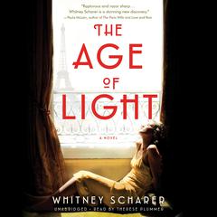 The Age of Light: A Novel Audiobook, by Whitney Scharer