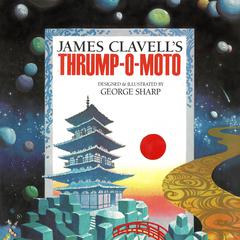 Thrump-O-Moto Audibook, by James Clavell